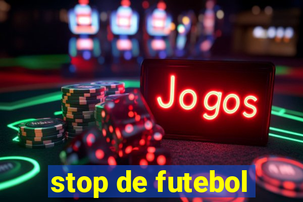 stop de futebol